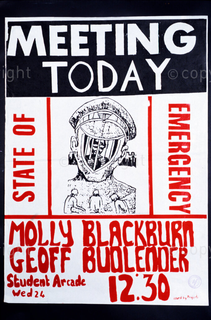 South Africa, Date Unknown. PHOTO: ANC Archives.

During the apartheid years, many anti liberation movement laws were passed especially during PW Botha's time.
Poster:  MEETING TODAY. STATE OF EMERGENCY.  Molly Blackburn, Geoff Fudlender. Student Arcade, Wed 24. 12:30
