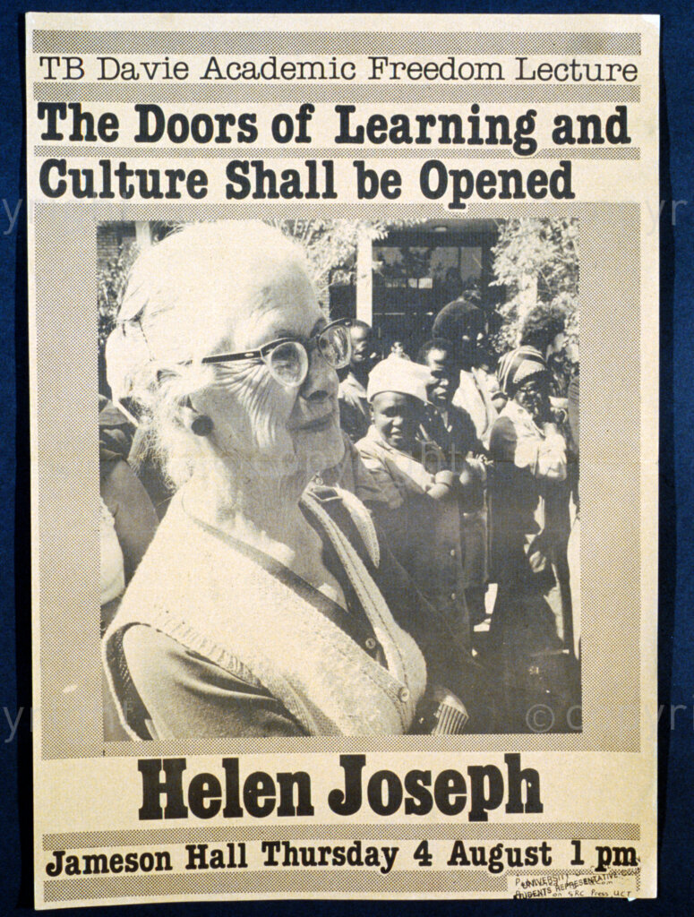 University of Cape Town, Cape Town, South Africa, 20111102. PHOTO: ANC Archives.

The Freedom Charter was adopted in Kliptown in 1955. It is a significant document in the history of this country as it paved the way to a non-racial/sexist South Africa.
Poster: TB Davie Academic Freedom Lecture. The Doors of Learning and Culture Shall be Opened. Helen Joseph. Jameson Hall, Thursday, 4 August, 1 pm.