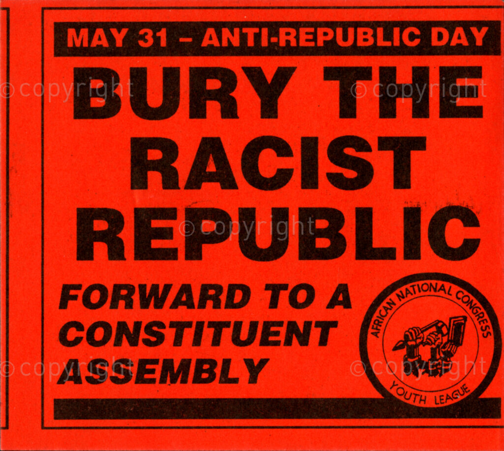 Sticker

MAY 31 - ANTI-REPUBLIC DAY

BURY THE RACIST REPUBLIC

FORWARD TO A CONSTITUENT ASSEMBLY

AFRICAN NATIONAL CONGRESS YOUTH LEAGUE
