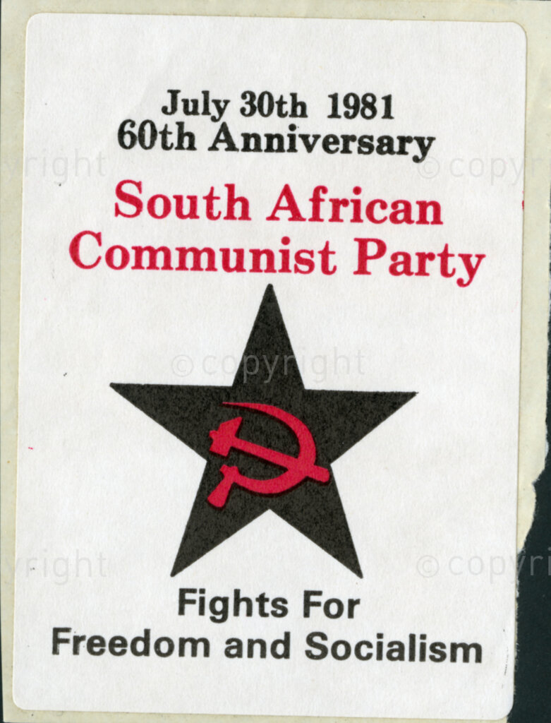 Sticker

July 30th 1981
60th Anniversary
South African Communist Party

Fights For Freedom and Socialism