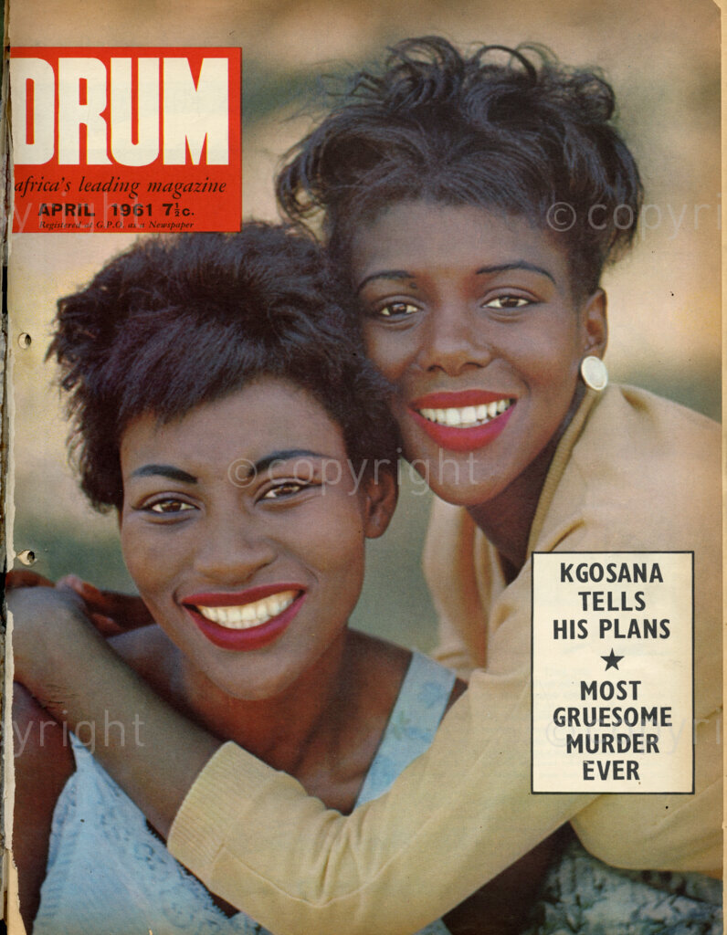 Kgosana tells his plans; Most Gruesome Murder Ever; Verso: Cover girls: Linda Mhlongo and Ruth Nkonyeni need no introduction. Two of the chorus girls of the smash musical, King Kong. Man, the girls all love London.