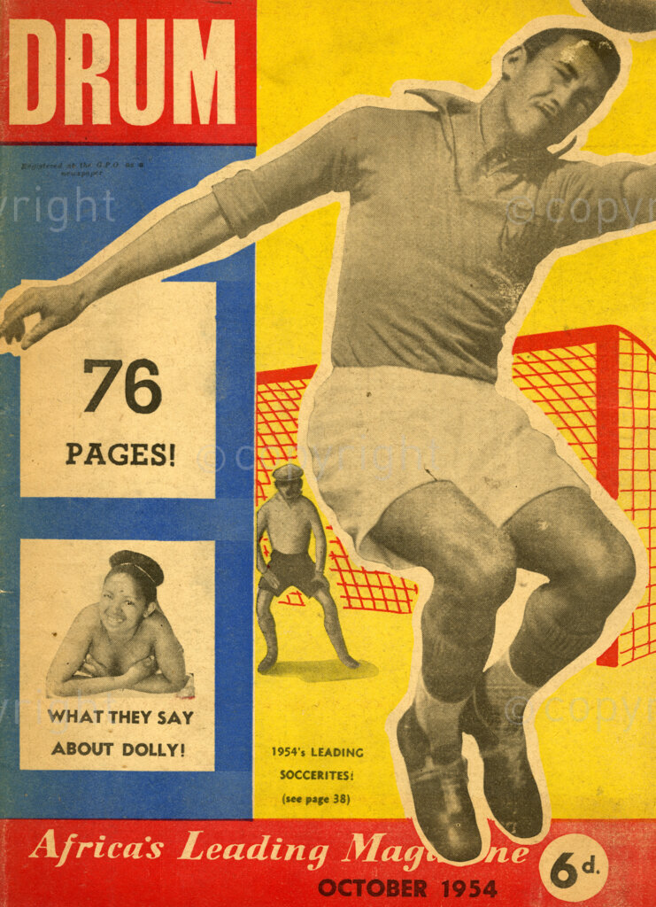 76 Pages! What they say about Dolly! 1954's Leading Soccerites!; Verso: This month's cover boy – David Julius, powerful-kicking left half and captain of South African coloured side this year.