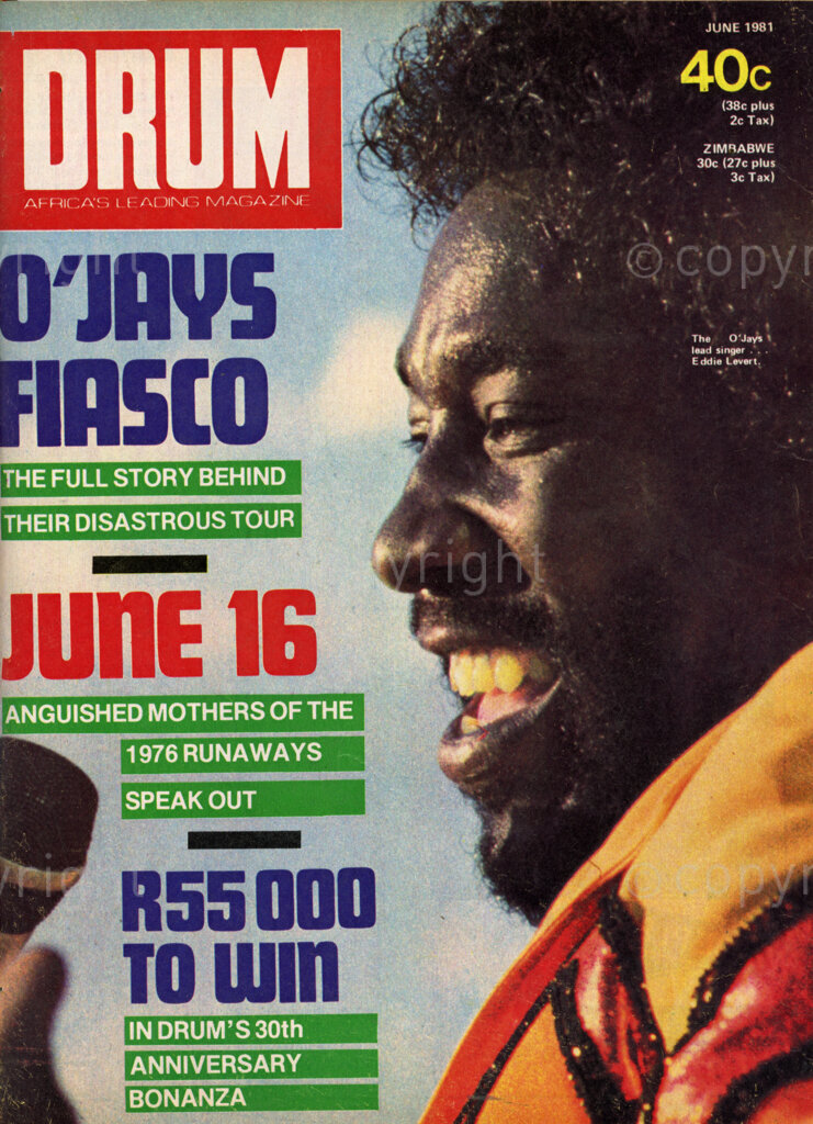 O'Jays Fiasco; The full story behind their disastrous tour; June 16: Anguished mothers of the 1976 runaways speak out; Verso: O'Jays Fiasco - The O'Jays lead singer, Eddie Levert, who calls himself the Black Night. His main hobby is collecting comic books, but Green Power turned him into a clown. Green power appears to be the main reason behind the on-off controversial tour of The O'Jays in southern Africa.